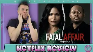 Fatal Affair Netflix Movie Review
