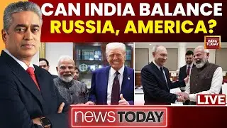 NewsToday with Rajdeep Sardesai LIVE: Can India Balance Relations with Russia and America?