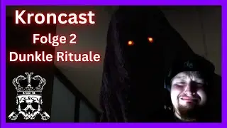 Kroncast, Folge 2 - Dunkle Rituale