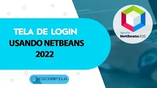 Criando tela de login em Java com Netbeans 2022