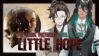 &Delta;Collabo stream /【LITTLE HOPE】三周目、命を守り抜くQTE。 - Delta Era Nix