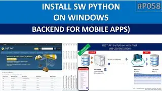 #P058, INSTALL SW PYTHON ON WINDOWS. BACKEND FOR MOBILE APPS