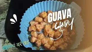 Zero-Fuss Air Fryer Guava Candy | गोड-तिखट पेरू कँडी | खायचं बरं का