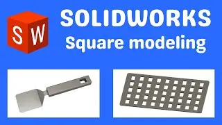 SolidWorks square modeling