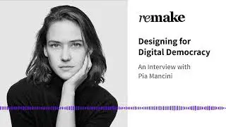 025. Pia Mancini: Designing for Digital Democracy