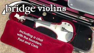 All About Bridge Violins (with special guests Paul and Ceris - founders of Bridge Violins)