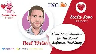 Finite State Machines for Functional Software Machinery by Noel Welsh