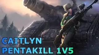 Epic Caitlyn Pentakill 1v5 2016 League of Legends