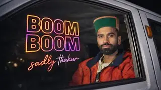 BOOM BOOM (MUSIC VIDEO) SADLY THAKUR | VICKY MANHAS | LATEST PAHADI HIP HOP RAP SONG 2026