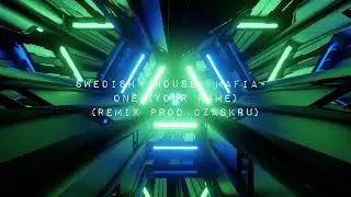 SWEDISH HOUSE MAFIA - ONE (YOUR NAME )(REMIX 2025) PROD.CZASKRU