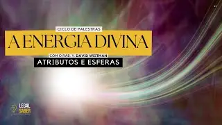A Energia Divina: atributos e esferas
