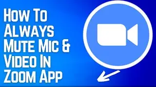 How To Always Mute Mic & Video In Zoom on mobile ?