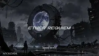 Nyxora &ndash; Ether Requiem | Post-Apocalyptic Cyber Opera x Industrial Metal