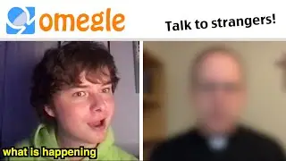 на OMEGLE в поисках СВЯЩЕННИКОВ, информации о кредитных картах и ​​гомофобных ОТЦОВ...