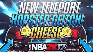 CRAZY NEW TELEPORT HOPSTEP CHEESE GLITCH! &bull; INSANE SPEEDBOOST DRIBBLE MOVE w/ TUTORIAL! &bull; NBA 2K17