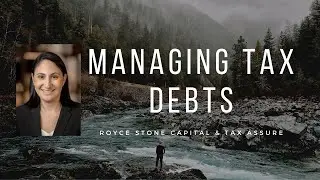 How To Manage Your Tax Debts With Olga Koskie From Tax Assure