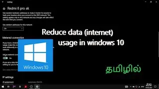Reduce high mobile data (internet) usage in windows 10 | in Tamil |  Simple