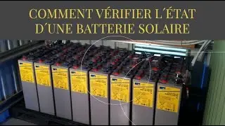 Comment v&eacute;rifier une batterie solaire en mauvais &eacute;tat s'assurer d&acute;un syst&egrave;me en bon &eacute;tat Tutoriel