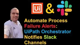 Automate Process Failure Alerts: UiPath Orchestrator Notifies Slack Channels