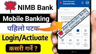 NIMB Bank Mobile Banking Kasari kholne? ||How to Activate NIMB Mobile Banking ? 2025