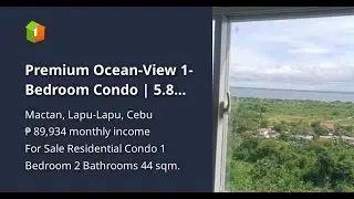 Premium Ocean-View 1-Bedroom Condo | 5.8M NET