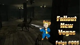Fiese K&ouml;ter in Nipton | Fallout new Vegas Folge #005