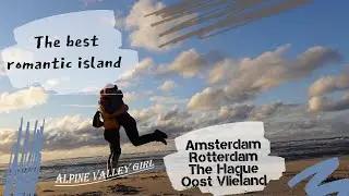 Trip around Netherlands. Rotterdam. Amsterdam. The best romantic island Oost Vlieland.
