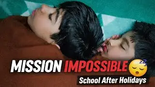 Winter Holidays Ke Baad School | Subha Uthna = Mission Impossible | Kids Vlog