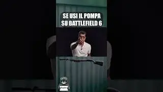 Se Usi il Pompa su Battlefield 6 😤