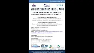 VIII Confer&ecirc;ncia CDEA &ndash; &ldquo;Poder moderador na forma de governo republicana: &eacute; poss&iacute;vel?&rdquo;