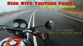 Ride With Youtube Family | GapRoad -Vattavada |Bovidae woods