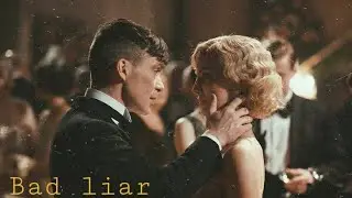 Thomas Shelby & Grace Burgess // Imagine Dragons - Bad Liar