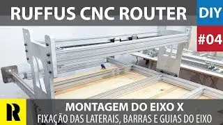 PRO CNC Caseira com Arduino - Montagem Eixo X (Ruffus DIY)