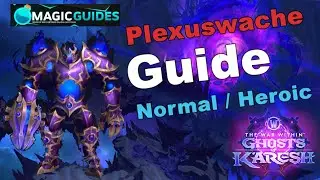 Plexuswache - Normal/Heroisch - Guide | Manaschmiede Omega | Boss 1/8 | The War Within Saison 3
