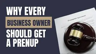 Why Every Business Owner Should Get a Prenup
