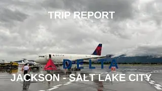 TRIP REPORT | Jackson (JAC) to Salt Lake City (SLC) | Delta Air Lines | A319-114 | First Class