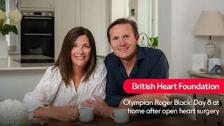 Olympian Roger Black: Day 8 at home after open heart surgery