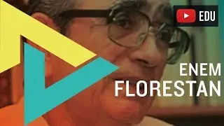 FLORESTAN no ENEM - Com Monalisa ;)