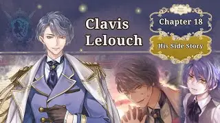 Clavis Lelouch - Chapter 18 + His Side Story🌹 MAIN ROUTE