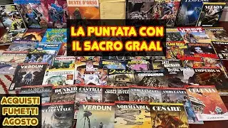 Acquisti Fumetti Agosto - Il Sacro Graal!