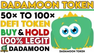 DadaMoon Defi Token 50x To 100x Easily | Buy & Hold DadaMoon And Get High Profitable Yeild