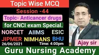 Anticancer Drugs/Important MCQ/Pharmacology/Anticancer Drugs Classification for CNCI/NORCET/NIMHANS