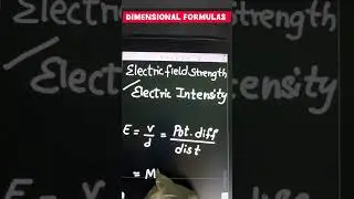 trick to find dimensional formula of  Electric field strength #physicsformulas 🥳🇮🇳❤️😄