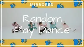 Random Play Dance [MIRRORED]