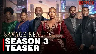 Savage Beauty Season 3 Teaser Trailer | Deadly Betrayal & Family War | Netflix