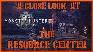 Monster Hunter World: A Closer Look at the Resource Center, Investigations, and Bounties
