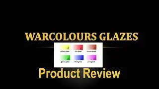 Product Review 27 - Warcolours Glazes