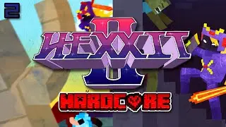 Minecraft: Hexxit 2 Hardcore - Ep. 2