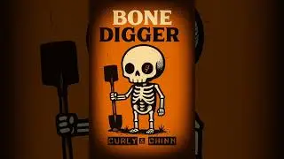 &rdquo;BONE DIGGER