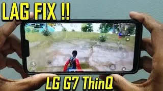 LAG FIX PUBG MOBILE ON LG G7 ThinQ 2021 ( Tips for Good Fps ) | WORKS FOR ANY ANDROID !!!
